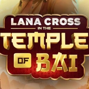 Lana Cross in the Temple of Bai Darwin Gaming
